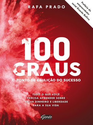 cover image of 100 graus--o ponto de ebulição do sucesso